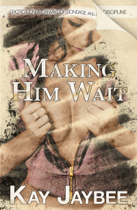 Making Him Wait