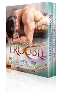 TALL, HARD AND TROUBLE, 2 Romantic Suspense Tales, BoxSet  by Cerise DeLand
